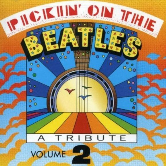 Pickin on the Beatles A Tribute Various Artists Vol 2 CD - Picture 1 of 5